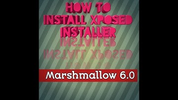 How To instal Xposed installer framework on Coolpad note 3 lite or any Marshmallow based android(Rox