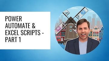 Power Automate & Excel Scripts - Part 1