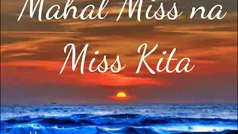 Mahal Miss na Miss Kita by Hamier M. Sendad(lyrics)