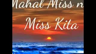 Mahal Miss na Miss Kita by Hamier M. Sendad(lyrics)