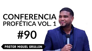 Pastor Miguel Grullon 2016, Conferencia Profética Volumen 1.