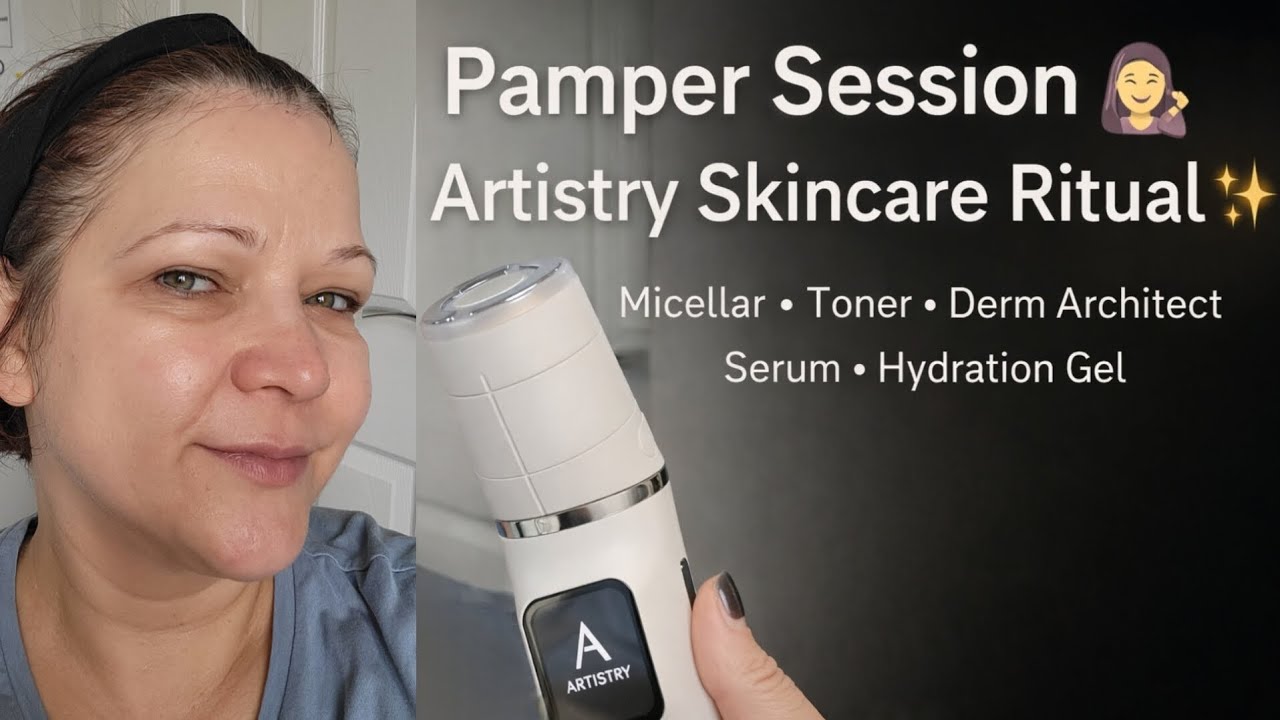 Pamper Session- Artistry Skincare Ritual- micellar water- toner- derma Arhitect- serum - hydration 