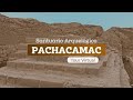 Santuario Arqueológico Pachacamac - Tour Virtual