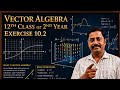 2nd year /12th class. Topic : Vector Algebra Exercise 10.2(#2)