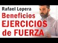 EJERCICIOS de FUERZA: beneficios y ejecución segura