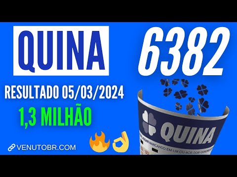 🍀 Resultado Quina 6382, confira a Quina de hoje 05/03