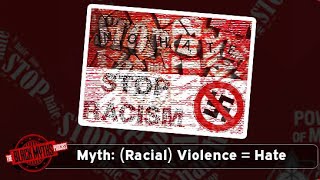 Myth: (Racial) Violence = Hate - The Black Myths Podcast