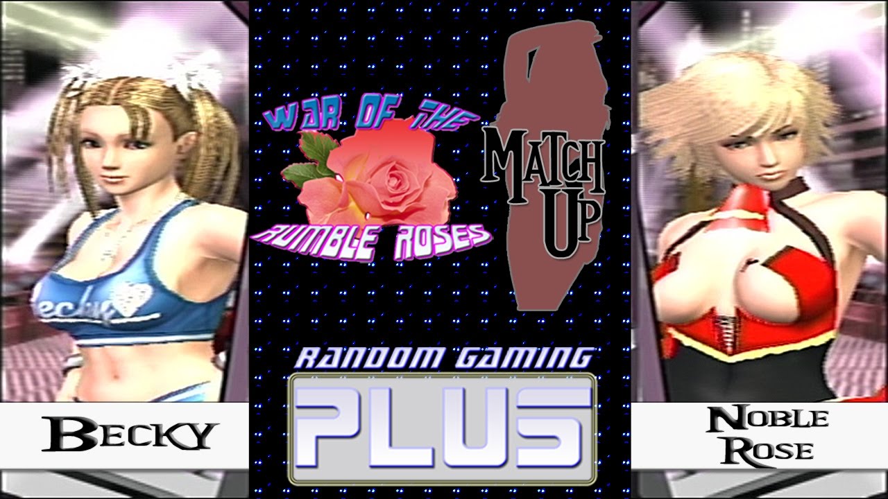 War of the Rumble Rose Match Up - Becky vs Noble Rose (RR)