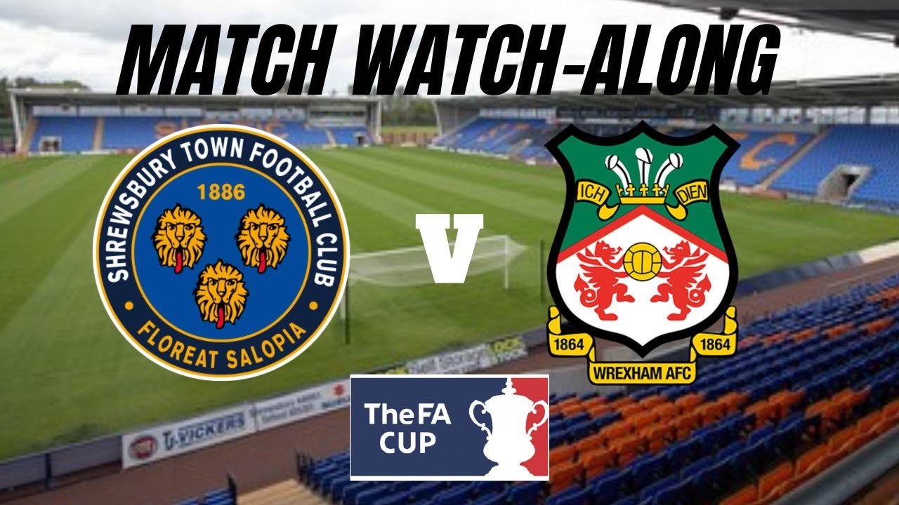 SHREWSBURY vs WREXHAM Match Watch Along YouTube