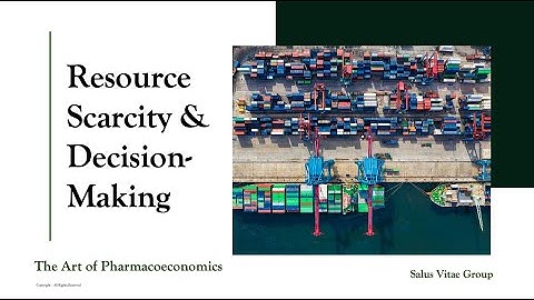 Resource Scarcity | The Art of Pharmacoeconomics