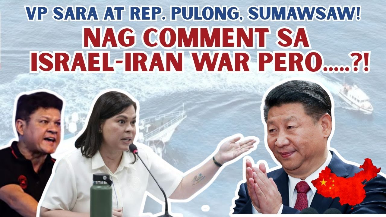 VP SARA AT REP. PULONG, NAKISAWSAW | NAGCOMMENT SA ISRAEL-IRAN