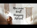 Macrame Wall Hanging Tutorial (for beginners)