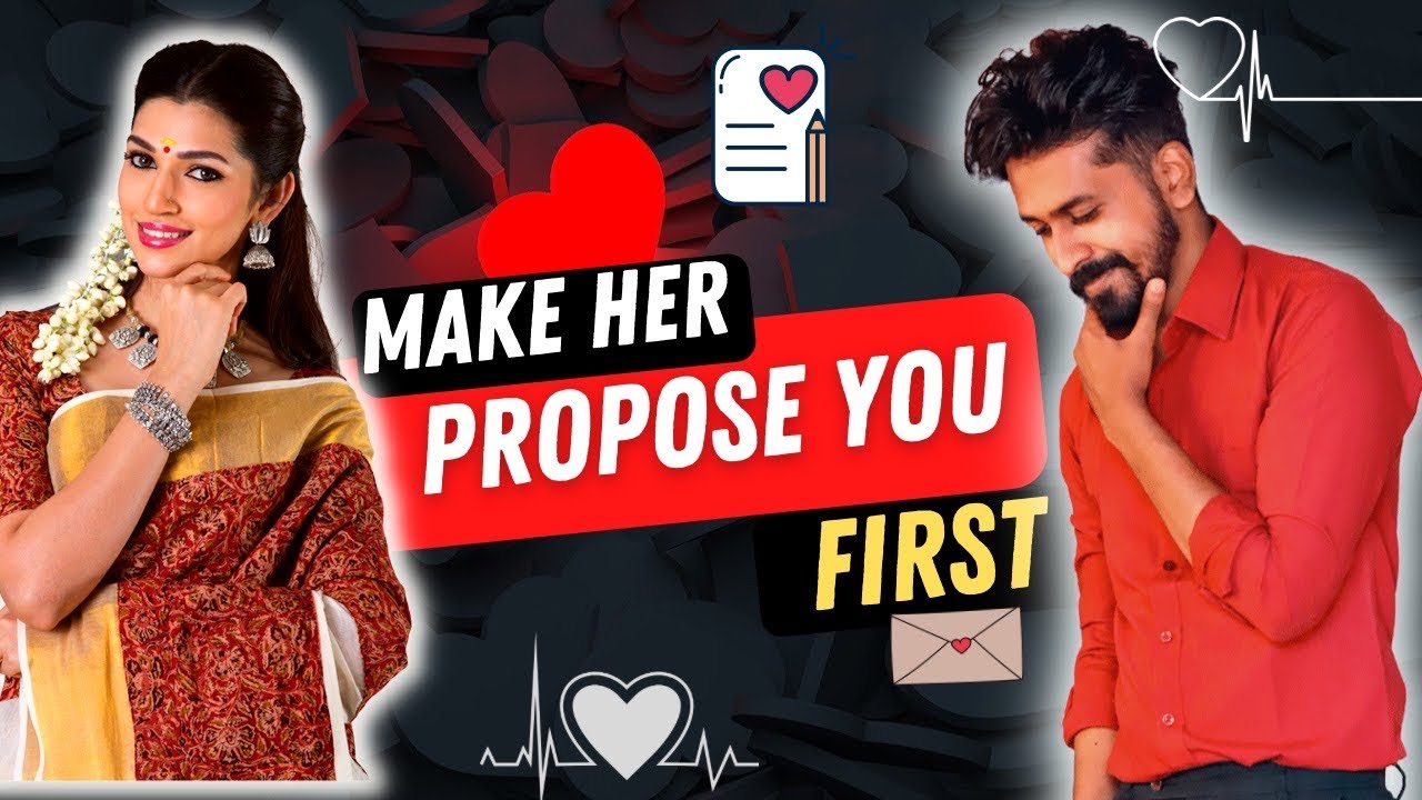 5 Sneaky Ways to Make Her Propose You First | தமிழ் | House of Maverick