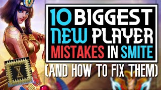 Top 10 Biggest Beginner MISTAKES & How To Fix Them | SMITE