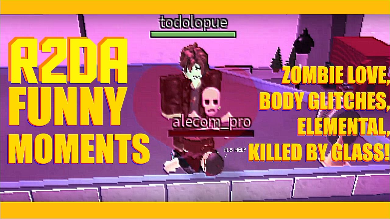 Roblox R2da Funny Moments Zombie Love Body Glitches Elemental Killed By Glass Youtube - r2d train roblox