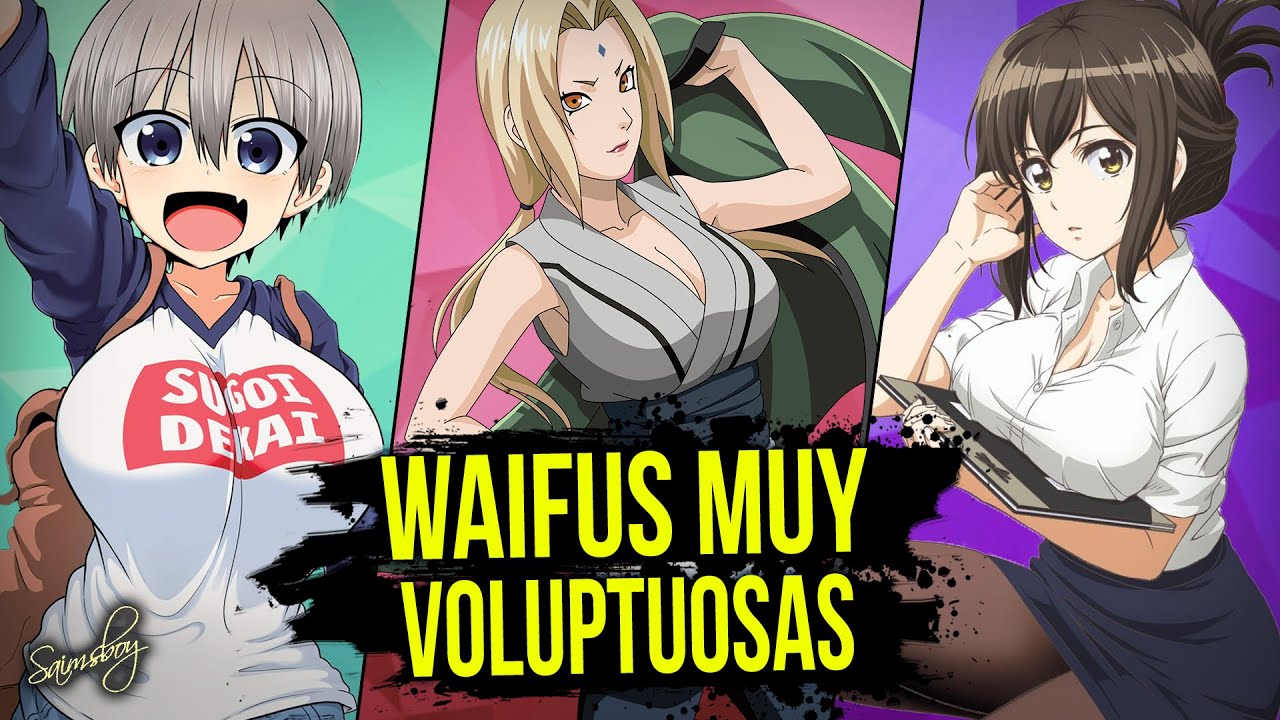 Top 9 Las Waifus Más Voluptuosas Del Anime Youtube