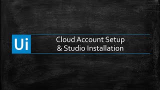 UiPath Tutorials | 004 | Cloud acount setup and Studio installation