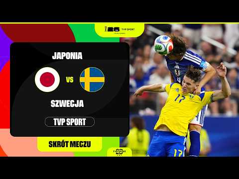 Skrót: Mundial, Grupa F: Japonia - Szwecja. Samuraje Kontra Skandynawska Siła