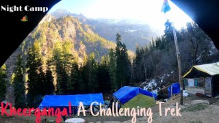 Night Camping in Jungles of KHEERGANGA  Part 2