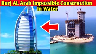 How Dubai made this iconic Burj al arab  | Part 1