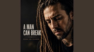 A Man Can Break
