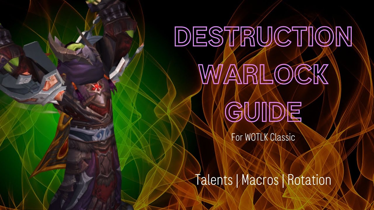 Destruction Warlock Basic Guide for WOTLK. Talents Pet UI