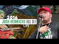 Josh Heinrichs (Full Set) - California Roots 2016