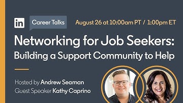 Networking for Job Seekers: Building a support community to help