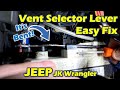 How To Fix A Stuck Jeep JK  Vent Selector
