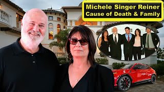 Michele Singer Reiner: Net Worth, Marriage to Rob Reiner, Career, Cause of Death & Who Killed Them!