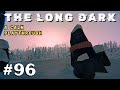 The Long Dark: A Calm Playthrough: Ep 96 - Coming Together