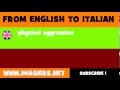 How to say physical aggression in Italian