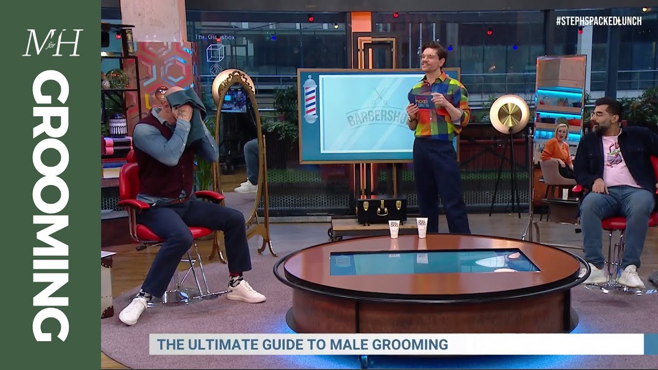The Ultimate Guide To Male Grooming | Steph's Packed Lunch | 16 February 2022