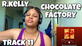 R.KELLY “ CHOCOLATE FACTORY ALBUM REACTION “ FOREVER MORE “ 