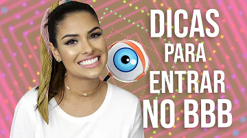 O que é preciso para entrar no BBB?