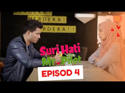 [EPISOD PENUH] SURI HATI MR PILOT - EP4