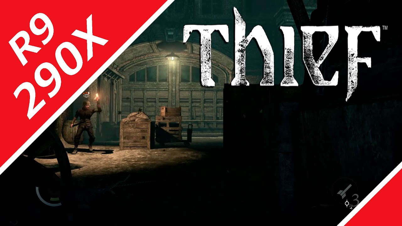 R9 290X in Thief | Gameplay and gaming