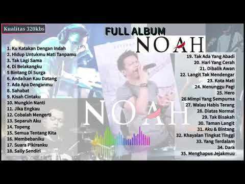 NOAH FULL ALBUM | 100% GRATIS TANPA IKLAN |