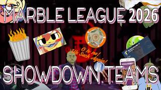 Marble League 2026 Showdown teams