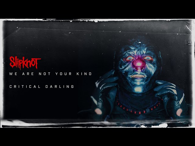 Slipknot - Critical Darling