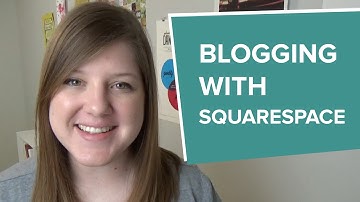 How to Blog on Squarespace | Tags, Summaries, Sharing