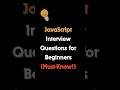 🚀 JavaScript Interview Questions for Beginners (Must-Know!)