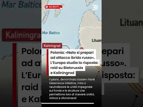 Video Polonia: «Nato si prepari ad attacco ibrido russo». LEuropa studia la risposta