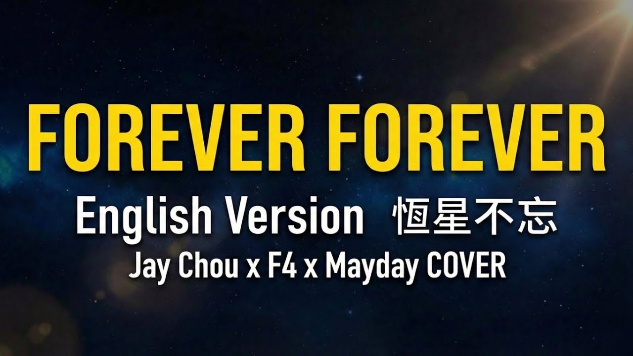 ​Forever Forever (English Cover) | Jay Chou x F4 x Mayday