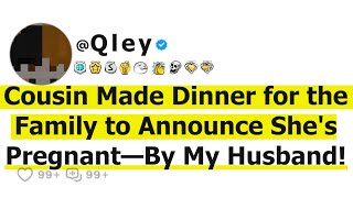 Cousin Made Dinner for the Family to Announce She's Pregnant—By My Husband!