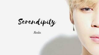 Jimin - Serendipity (Lyrics)