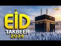 EID TAKBEER 2026 Most Beautiful Eid Ul Fitr Takbeer Allahu Akbar Allahu Akbar Eid2026 