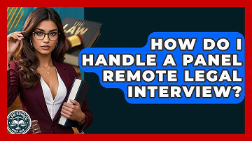 How Do I Handle A Panel Remote Legal Interview? - Law School Prep Hub