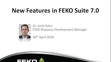 Webinar: New Features in FEKO Suite 7.0