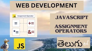 Celebrity Web Development JAVASCRIPT ASSIGNMENT OPERATORS DETAIL EXPLANATION in Telugu ( Lesson - 10 ) Wealth
